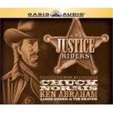 The Justice Riders CD - Chuck Norris, Ken Abraham & Aaron Norris